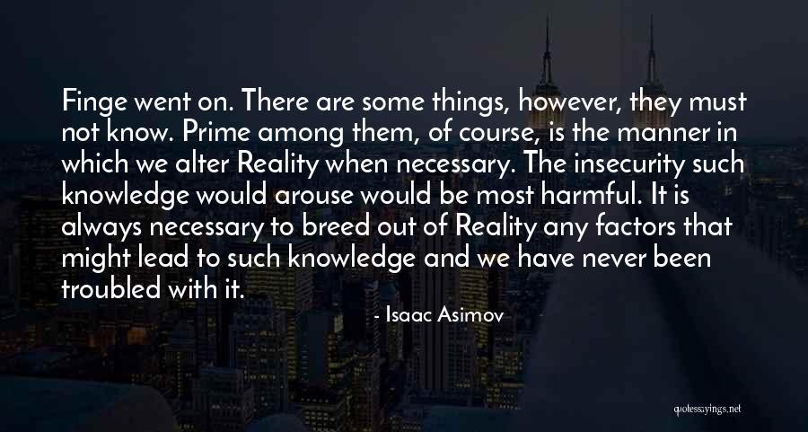 Lead On Quotes By Isaac Asimov Lead On Quotes By Isaac Asimov