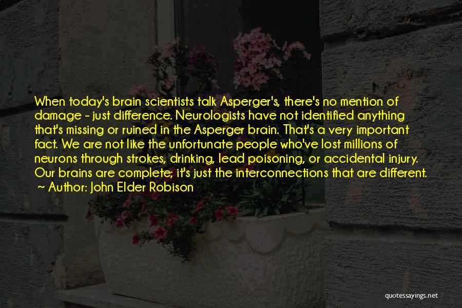 Lead Poisoning Quotes By John Elder Robison