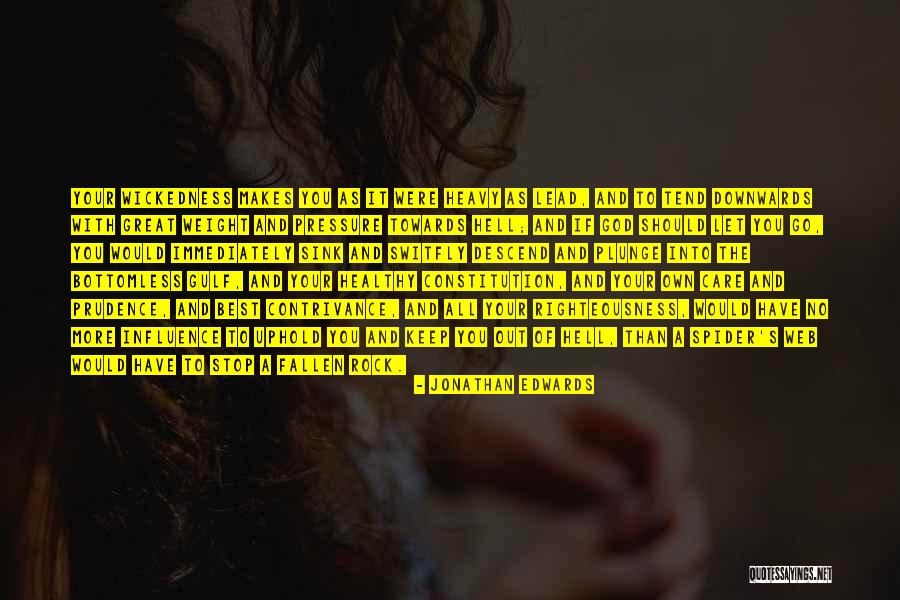 Lead Rock Quotes By Jonathan Edwards Lead Rock Quotes By Jonathan Edwards