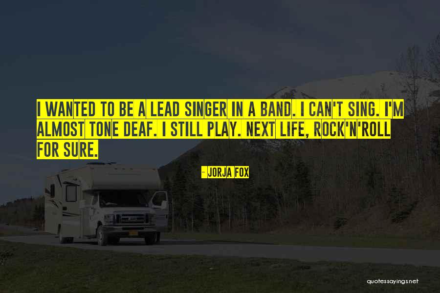 Lead Rock Quotes By Jorja Fox Lead Rock Quotes By Jorja Fox