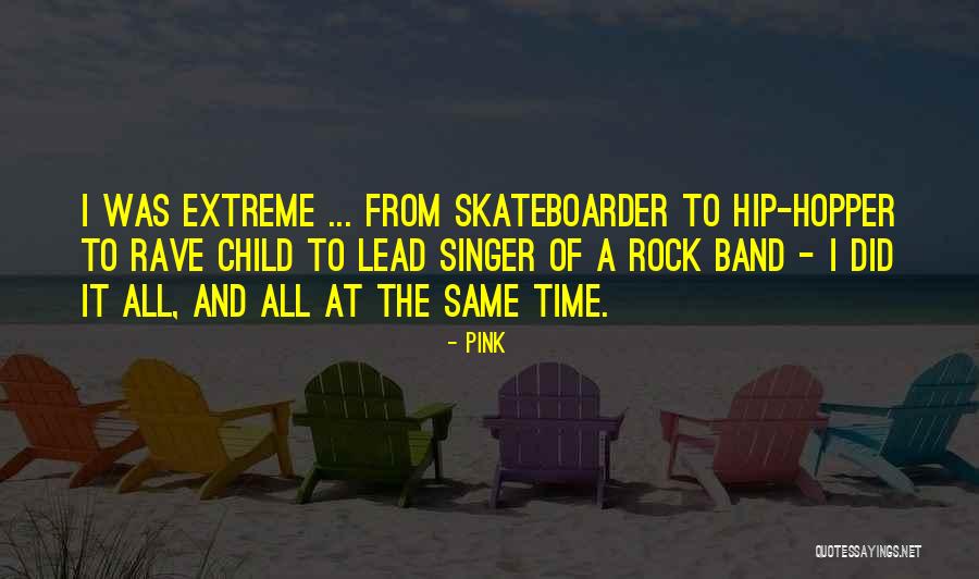 Lead Rock Quotes By Pink Lead Rock Quotes By Pink