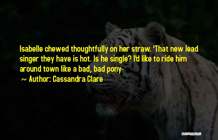 Lead Singer Quotes By Cassandra Clare