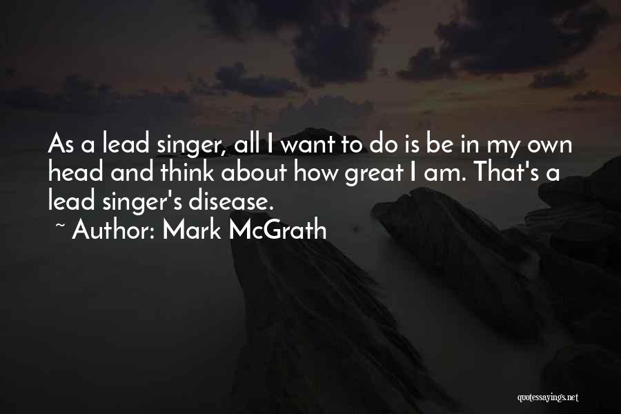 Lead Singer Quotes By Mark McGrath