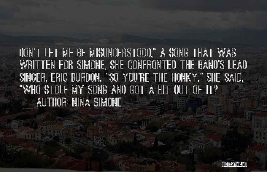 Lead Singer Quotes By Nina Simone