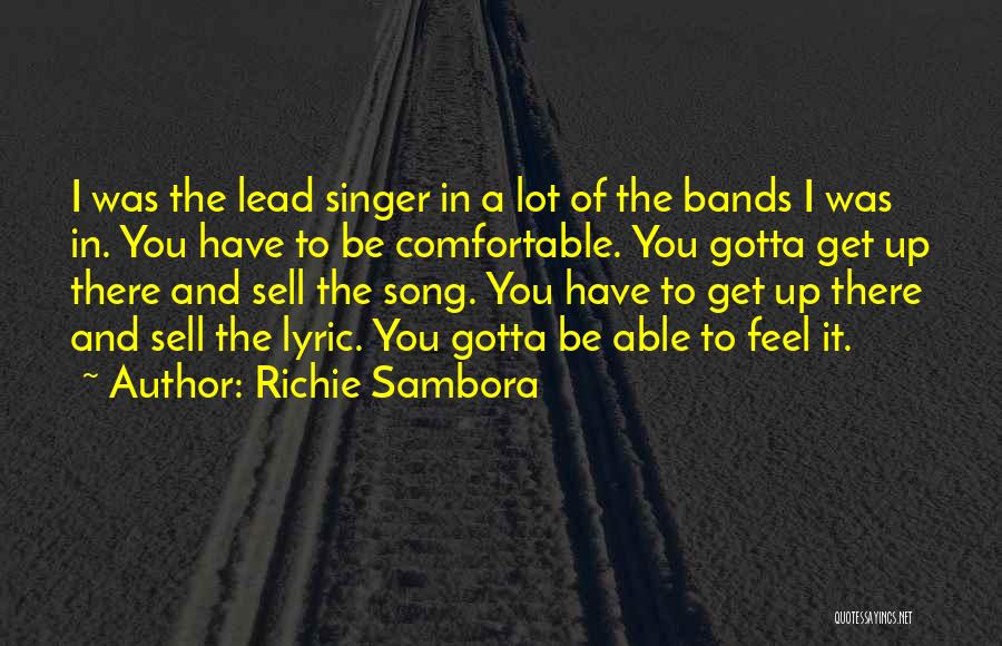 Lead Singer Quotes By Richie Sambora