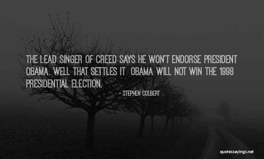 Lead Singers Quotes By Stephen Colbert