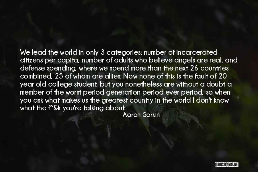 Lead Us Quotes By Aaron Sorkin Lead Us Quotes By Aaron Sorkin