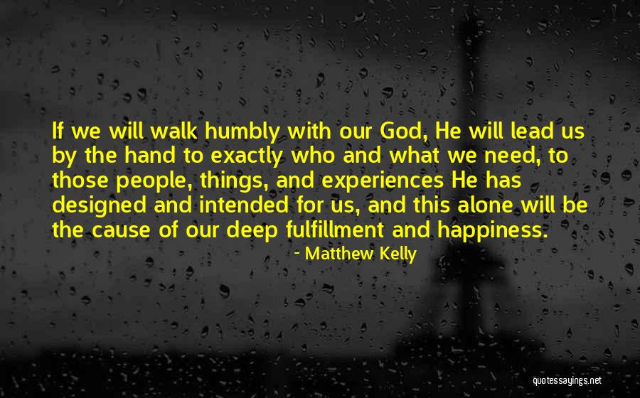 Lead Us Quotes By Matthew Kelly Lead Us Quotes By Matthew Kelly