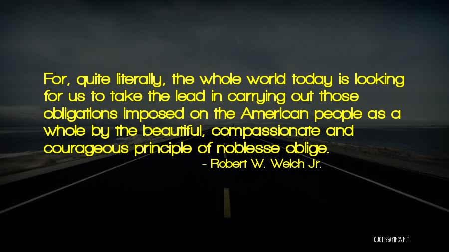 Lead Us Quotes By Robert W. Welch Jr. Lead Us Quotes By Robert W. Welch Jr.
