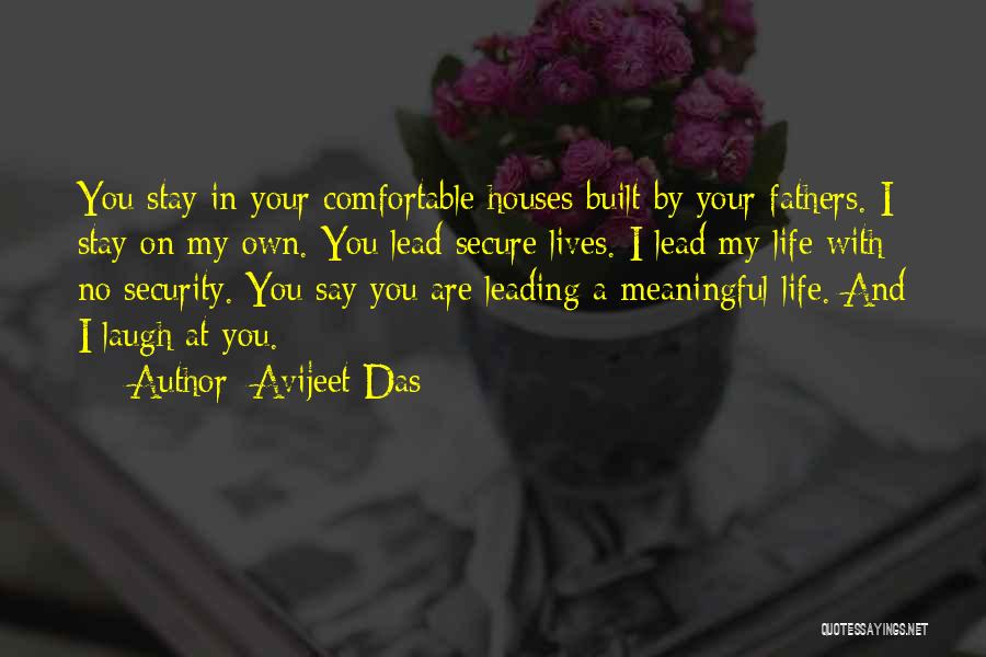 Lead Your Own Life Quotes By Avijeet Das