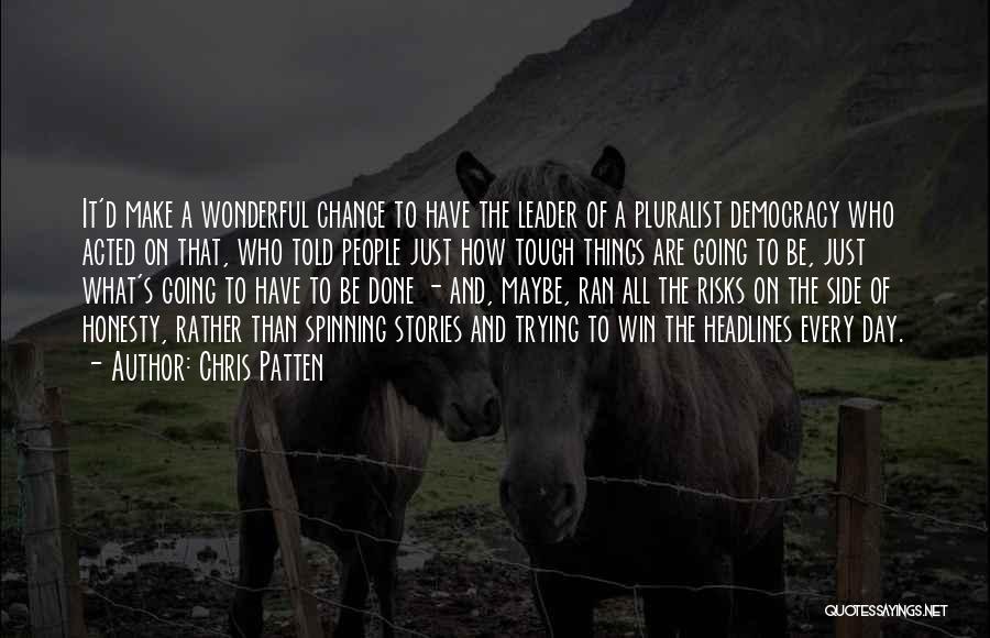 Leader And Change Quotes By Chris Patten