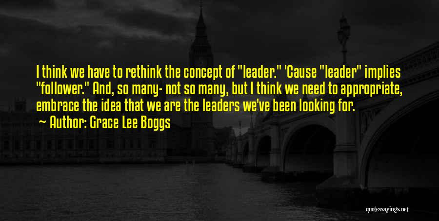 Leader And Follower Quotes By Grace Lee Boggs