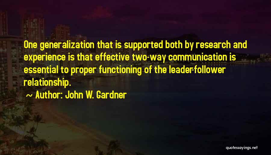 Leader And Follower Quotes By John W. Gardner