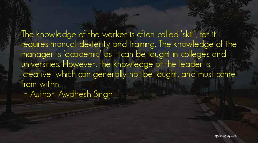 Leader And Manager Quotes By Awdhesh Singh