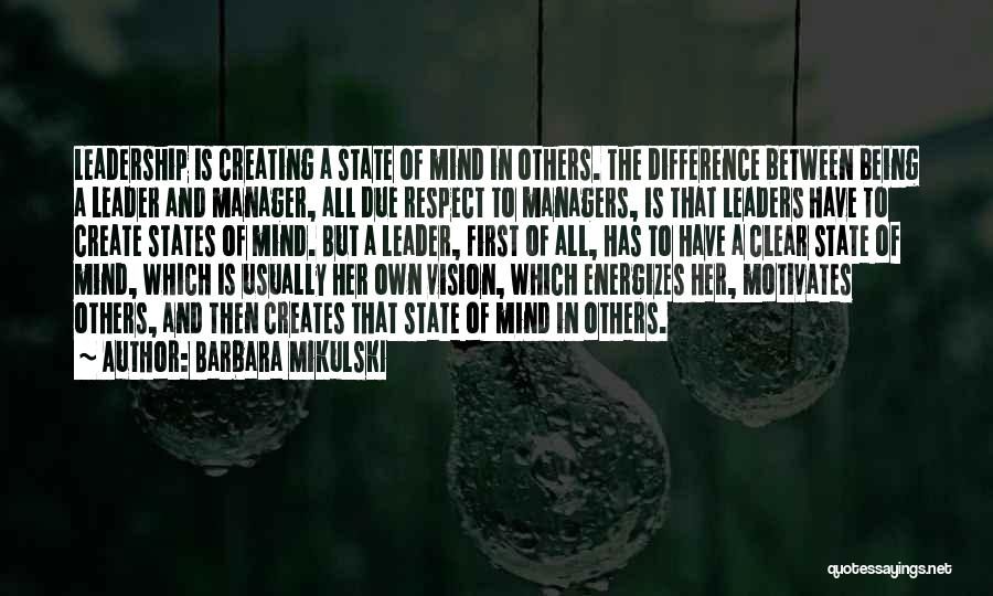 Leader And Manager Quotes By Barbara Mikulski