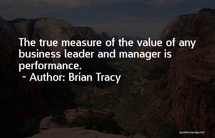 Leader And Manager Quotes By Brian Tracy