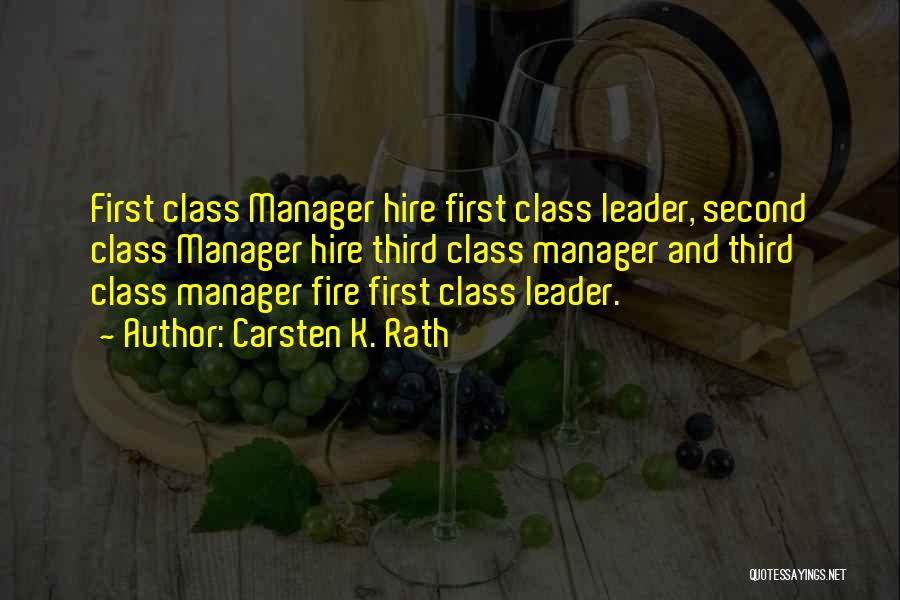 Leader And Manager Quotes By Carsten K. Rath