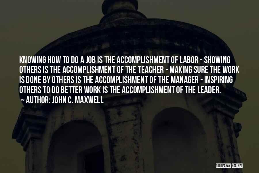 Leader And Manager Quotes By John C. Maxwell