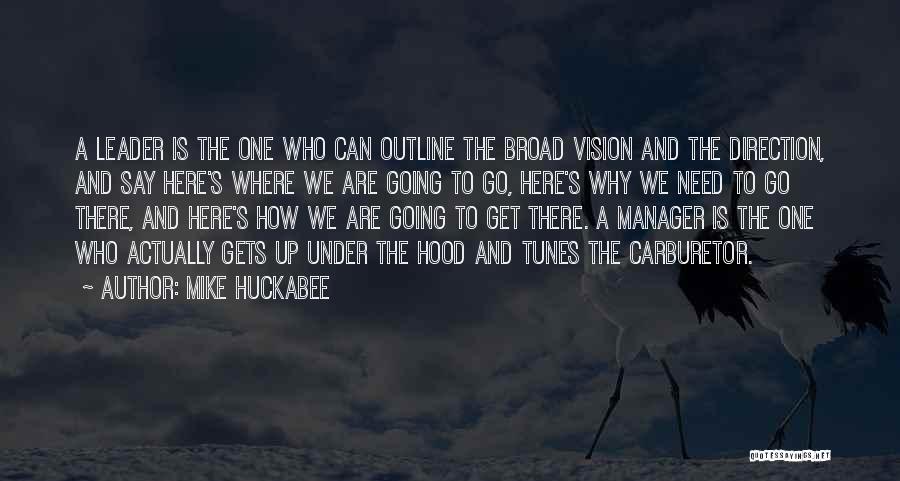 Leader And Manager Quotes By Mike Huckabee