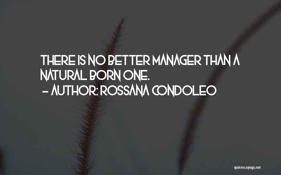 Leader And Manager Quotes By Rossana Condoleo