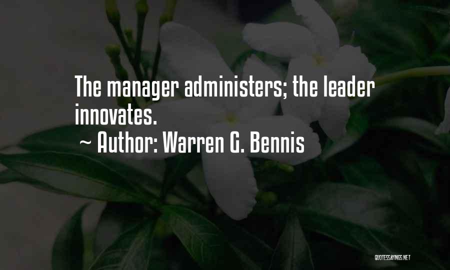 Leader And Manager Quotes By Warren G. Bennis