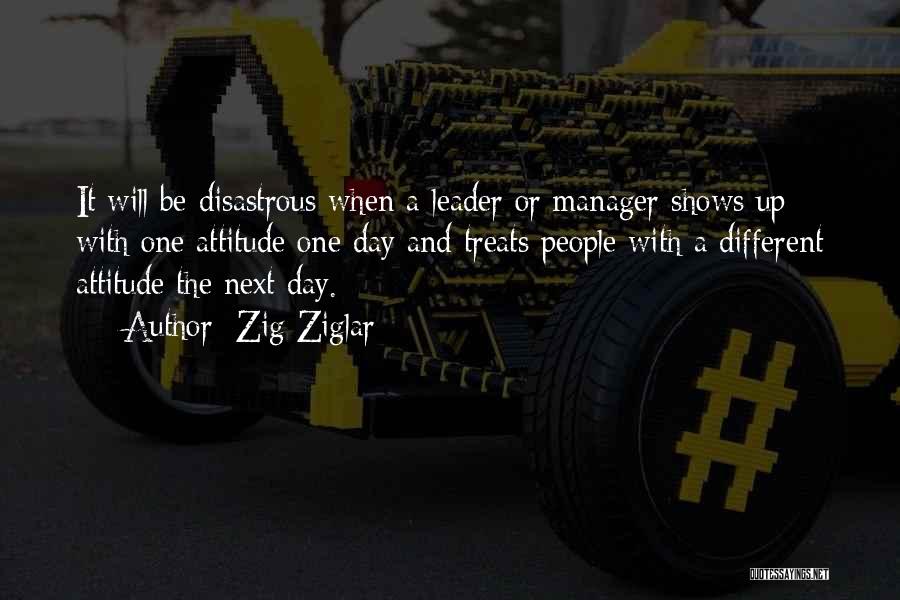 Leader And Manager Quotes By Zig Ziglar