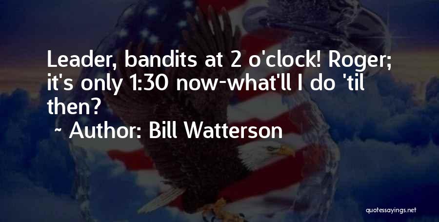 Leader At Quotes By Bill Watterson