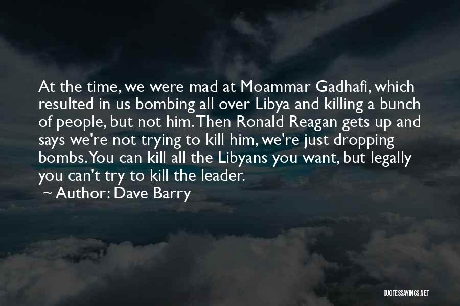 Leader At Quotes By Dave Barry