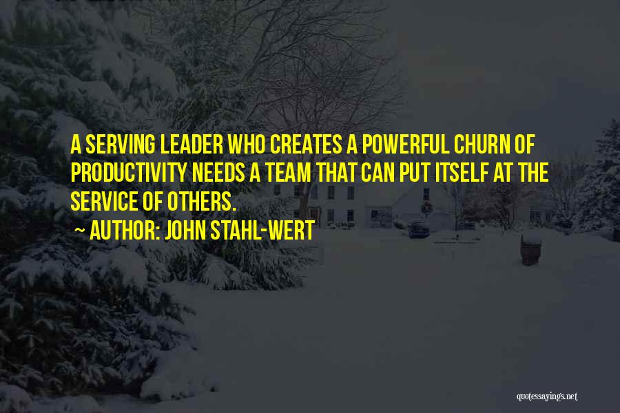 Leader At Quotes By John Stahl-Wert