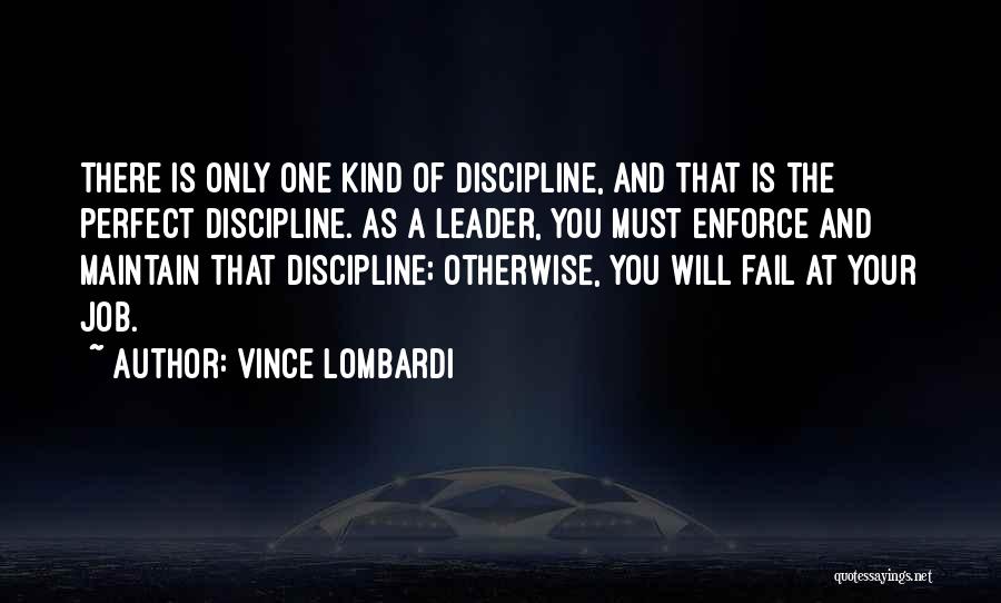 Leader At Quotes By Vince Lombardi