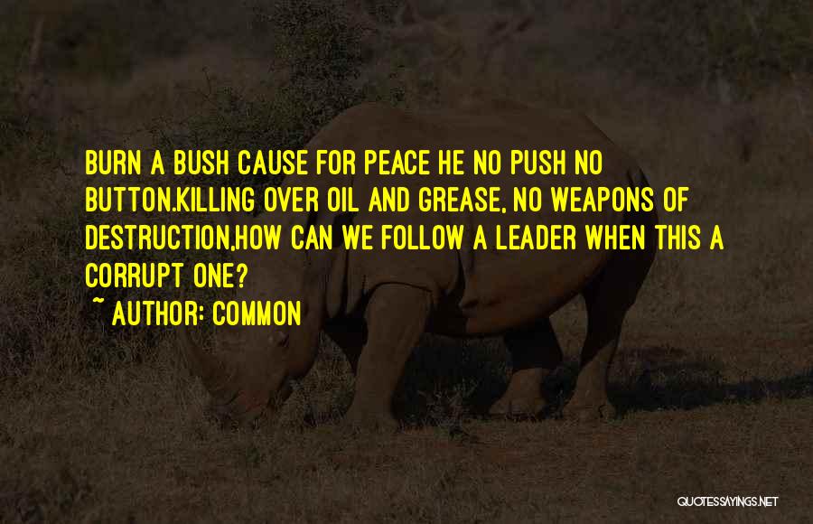 Leader Follow Quotes By Common