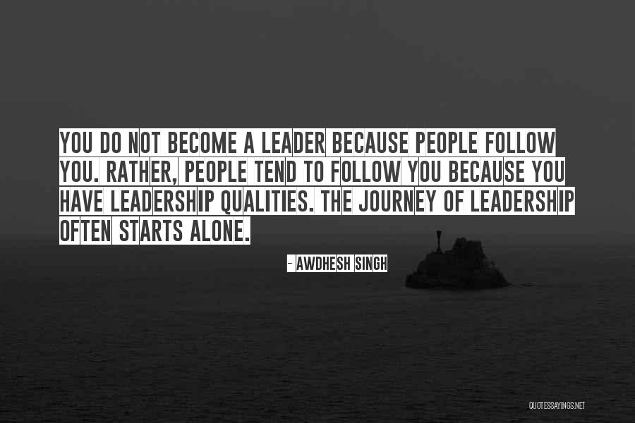 Leader Follower Quotes By Awdhesh Singh