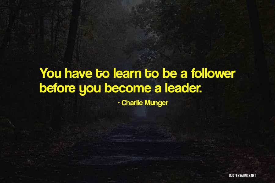 Leader Follower Quotes By Charlie Munger