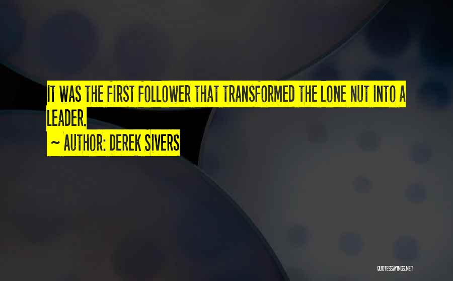 Leader Follower Quotes By Derek Sivers