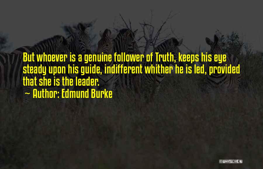 Leader Follower Quotes By Edmund Burke
