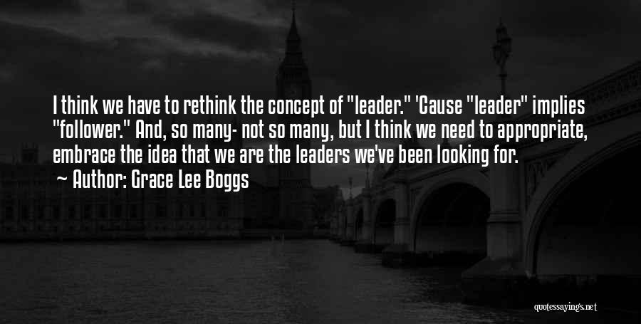 Leader Follower Quotes By Grace Lee Boggs