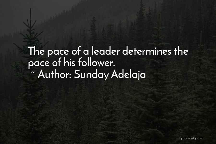 Leader Follower Quotes By Sunday Adelaja