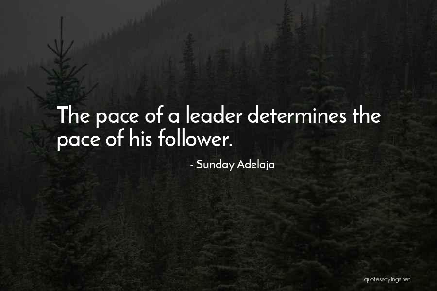 Leader Follower Quotes By Sunday Adelaja