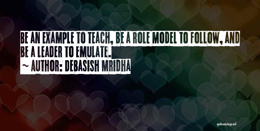 Leader In Me Inspirational Quotes By Debasish Mridha