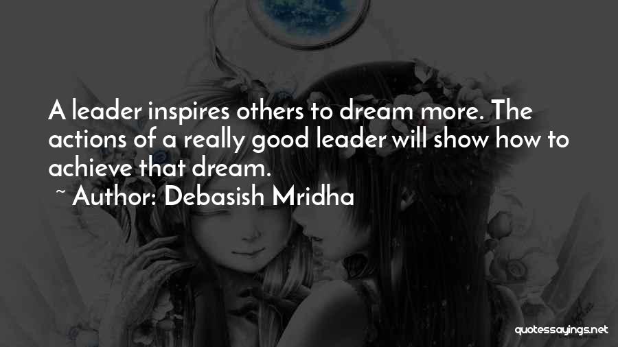 Leader In Me Inspirational Quotes By Debasish Mridha