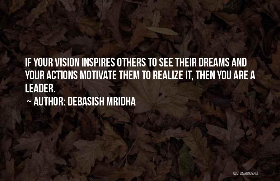 Leader Inspires Quotes By Debasish Mridha