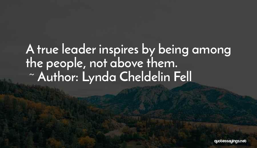 Leader Inspires Quotes By Lynda Cheldelin Fell