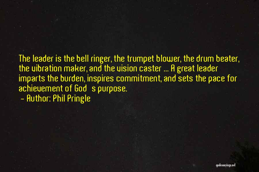 Leader Inspires Quotes By Phil Pringle