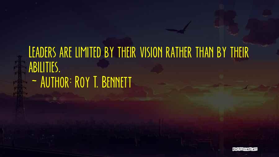 Leader Motivational Quotes By Roy T. Bennett