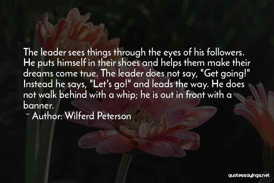 Leader Motivational Quotes By Wilferd Peterson