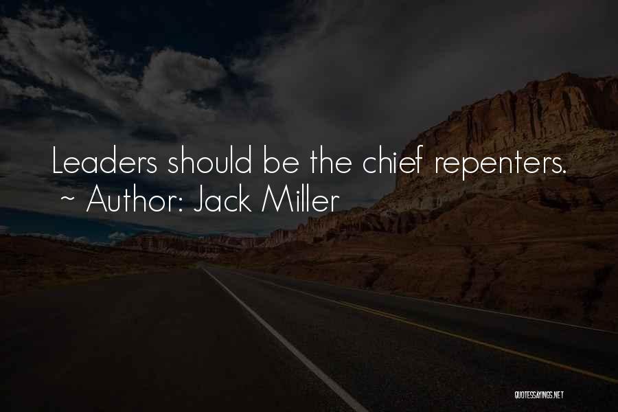 Leader Quotes By Jack Miller