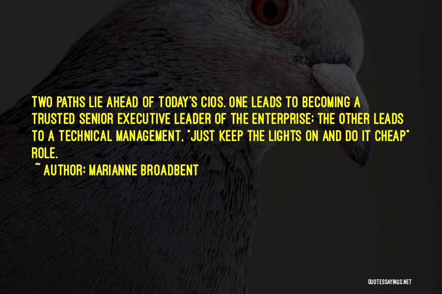 Leader Quotes By Marianne Broadbent