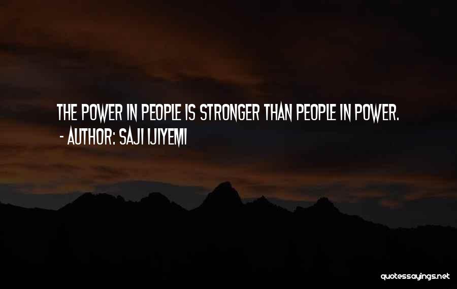 Leader Quotes By Saji Ijiyemi