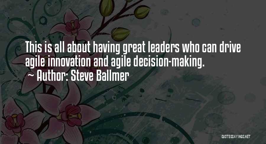 Leader Quotes By Steve Ballmer