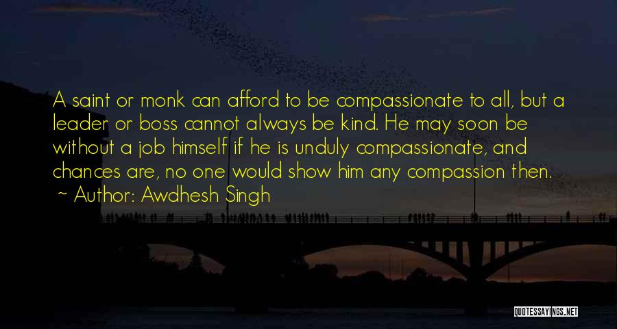 Leader Vs Boss Quotes By Awdhesh Singh